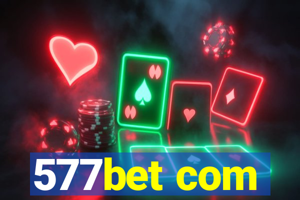 577bet com